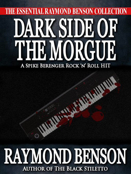 Title details for Dark Side of the Morgue by Raymond Benson - Available